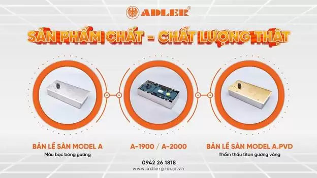 ADLER – THƯƠNG HIỆU HÀNG ĐẦU PHÂN PHỐI NHÔM VÀ PHỤ KIỆN CỬA KÍNH TẠI VIỆT NAM
